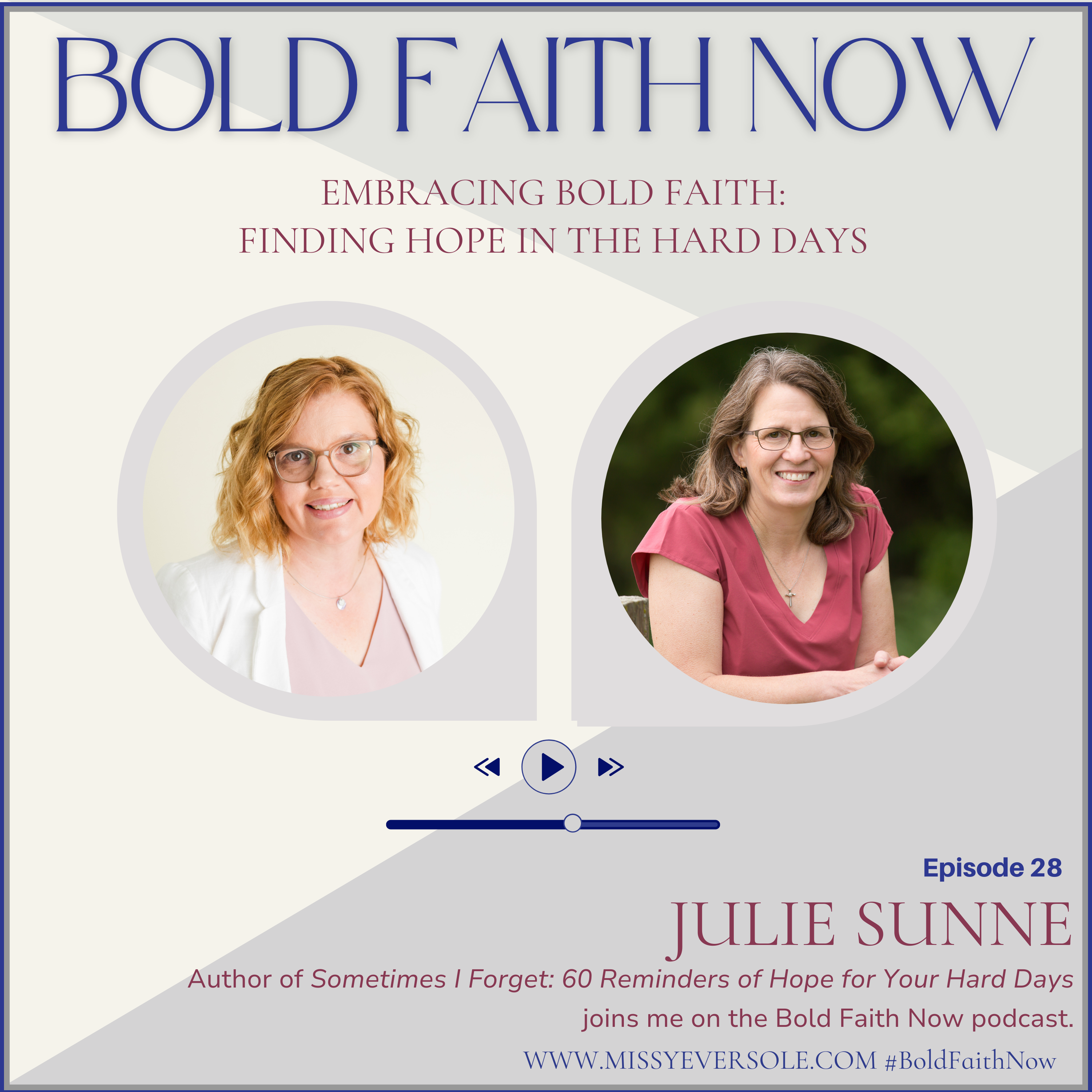 28 &#8211; Embracing Bold Faith: Finding Hope in the Hard Days with Julie Sunne