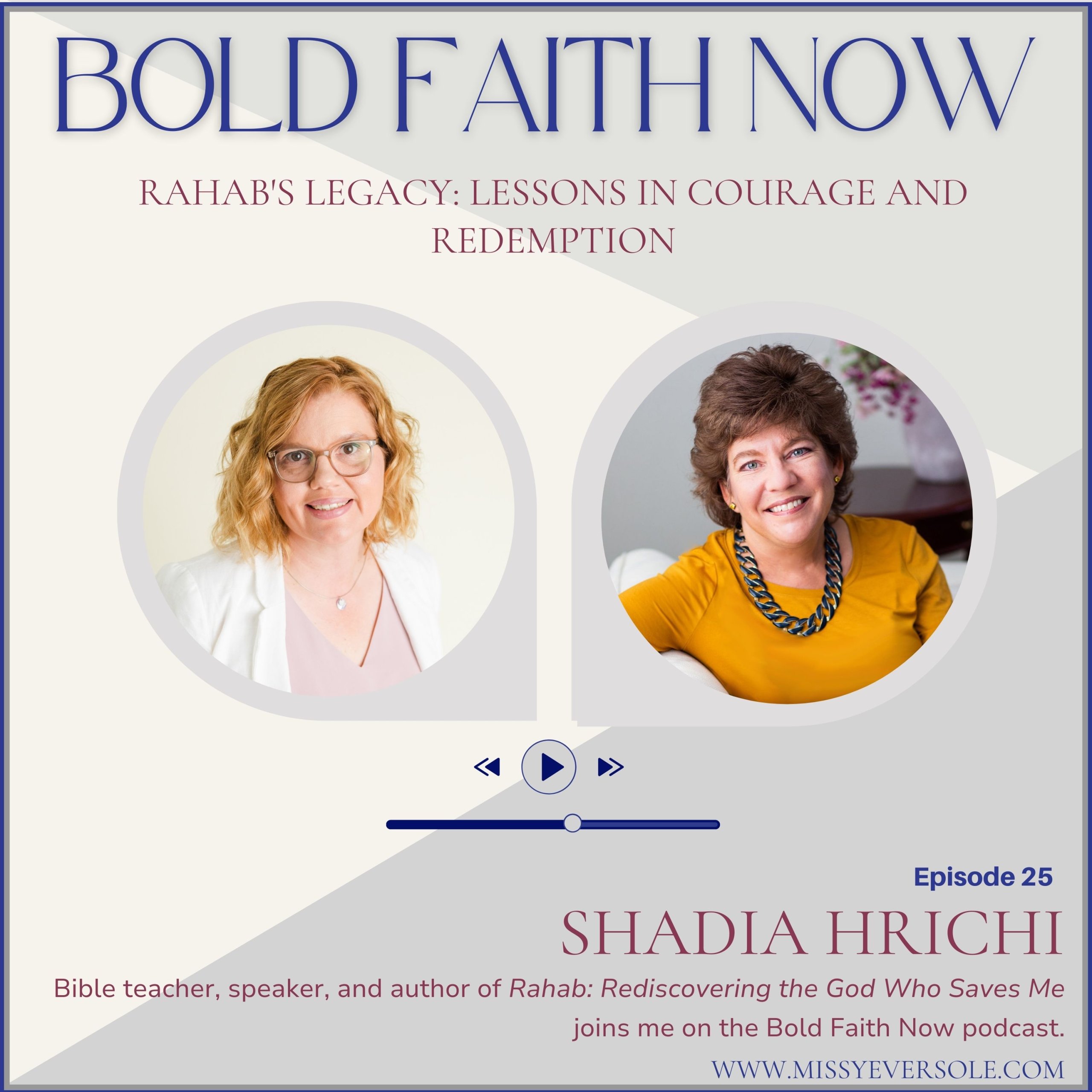 25 &#8211; Rahab&#8217;s Legacy: Lessons in Courage and Redemption with Shadia Hrichi