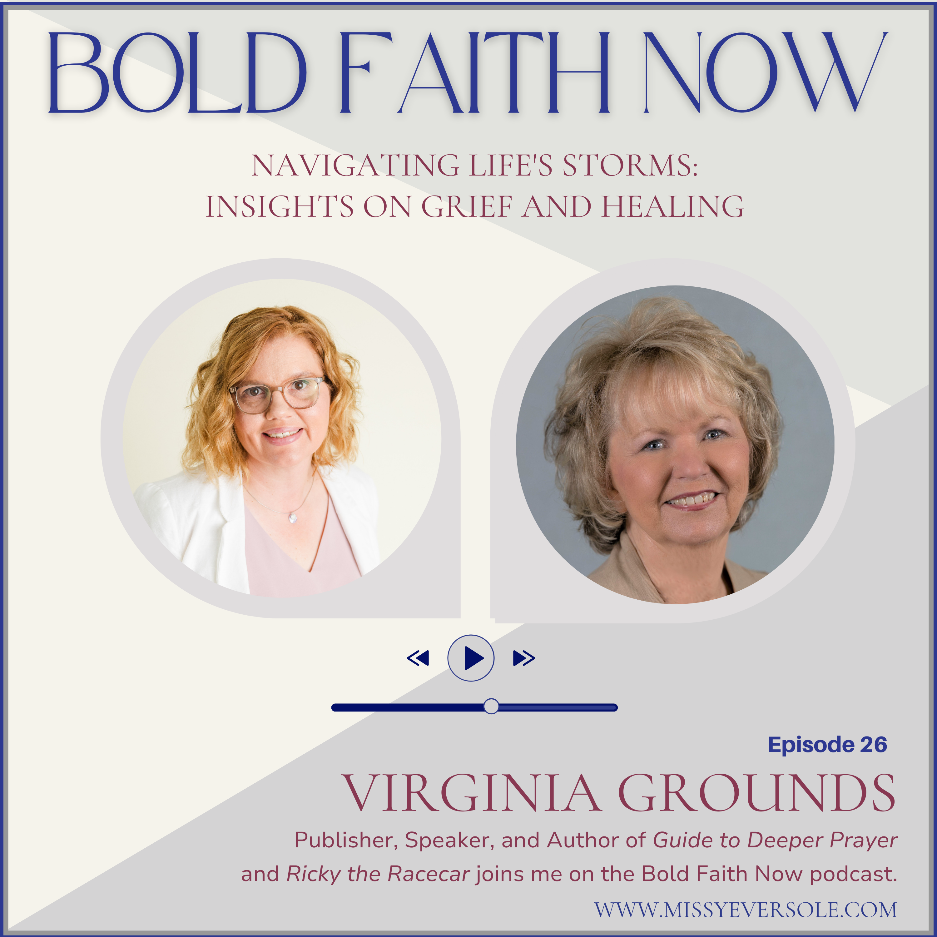 26 &#8211; Navigating Life&#8217;s Storms: Insights on Grief and Healing with Virginia Grounds