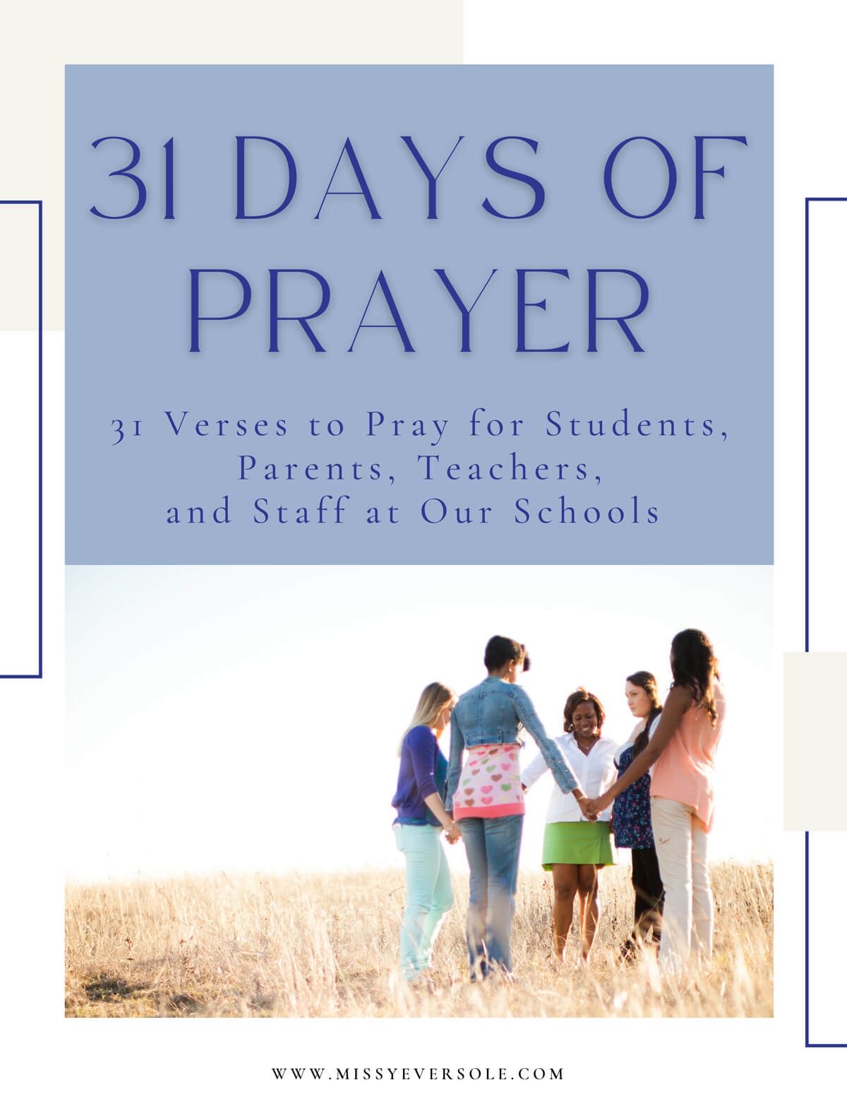 31 Verses to Pray for Students, Parents, Teachers, and Staff at Our Schools.