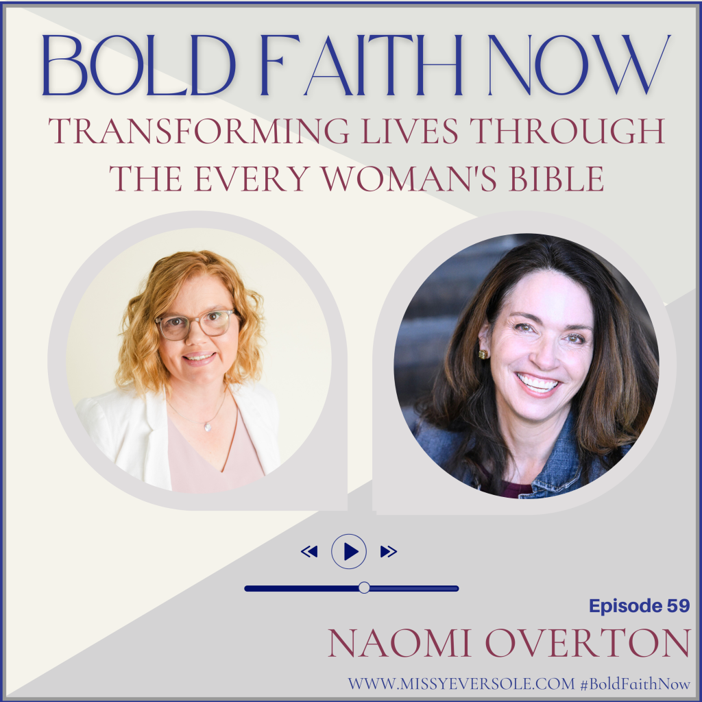 Transforming Lives Through the Every Woman's Bible with Naomi Overton