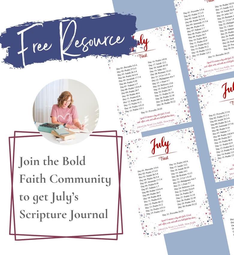 July Bold Faith Community Free Resource